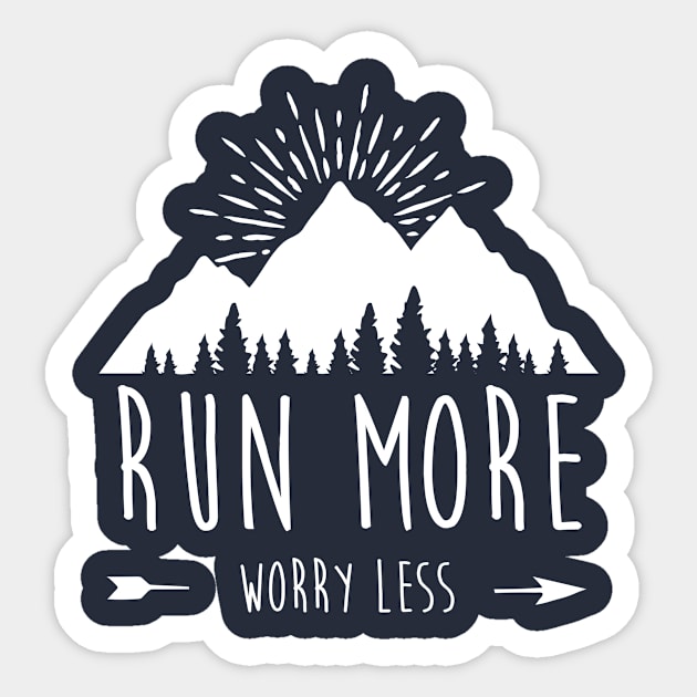 Run More Worry Less Sticker by tshirtguild